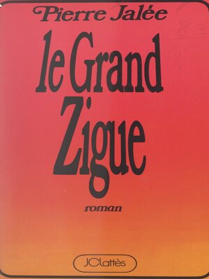 cover image of Le grand zigue
